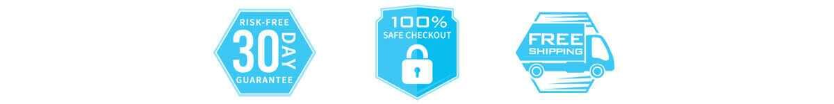 30 Day Risk Fre Guarantee - Secure Checkout - Free Shipping